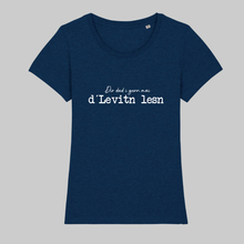 Laden Sie das Bild in den Galerie-Viewer, Damen T-Shirt Rundhals "Dir dad i gern moi d´Levitn lesn"
