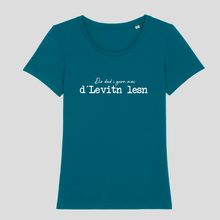 Laden Sie das Bild in den Galerie-Viewer, Damen T-Shirt Rundhals "Dir dad i gern moi d´Levitn lesn"