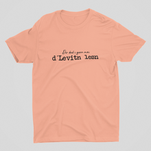Laden Sie das Bild in den Galerie-Viewer, Herren T-Shirt "Dir dad i gern moi d´Levitn lesn!