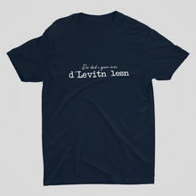 Laden Sie das Bild in den Galerie-Viewer, Herren T-Shirt "Dir dad i gern moi d´Levitn lesn!