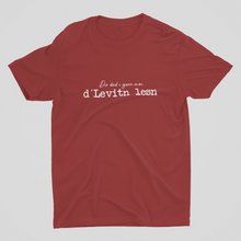 Laden Sie das Bild in den Galerie-Viewer, Herren T-Shirt "Dir dad i gern moi d´Levitn lesn!