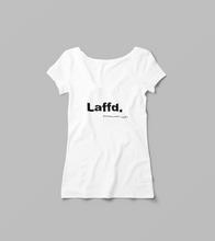 Laden Sie das Bild in den Galerie-Viewer, Damen T-Shirt "Laffd"