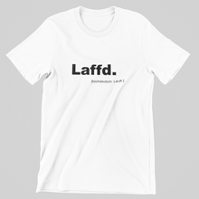 Laden Sie das Bild in den Galerie-Viewer, T-Shirt "Laffd"