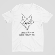 Laden Sie das Bild in den Galerie-Viewer, "ein Fuchs muss" T-Shirt