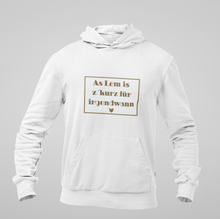 Laden Sie das Bild in den Galerie-Viewer, Hoddie "As Lem is z´kurz"