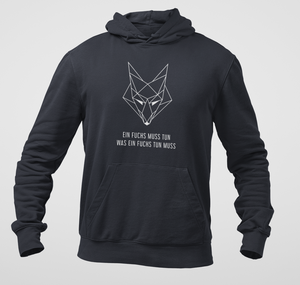 Hoddie "Ein Fuchs muss tun"